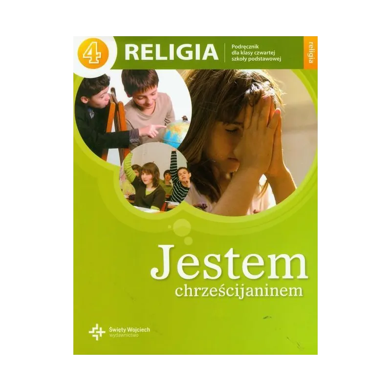 JESTEM CHRZEŚCIJANINEM 4 RELIGIA PODRĘCZNIK - Święty Wojciech