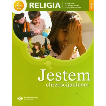 JESTEM CHRZEŚCIJANINEM 4 RELIGIA PODRĘCZNIK - Święty Wojciech