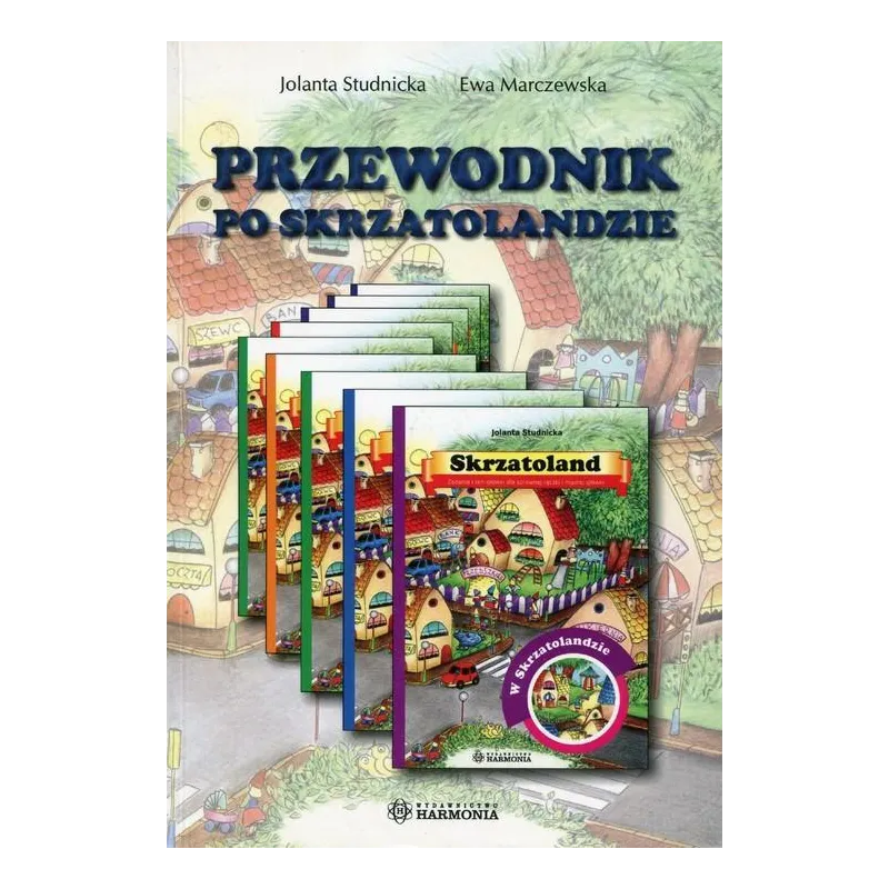 PRZEWODNIK PO SKRZATOLANDZIE Jolanta Studnicka - Harmonia