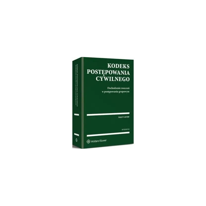 KODEKS POSTĘPOWANIA CYWILNEGO - Wolters Kluwer