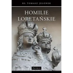 HOMILIE LORETAŃSKIE 17 Tomasz Jelonek - Petrus