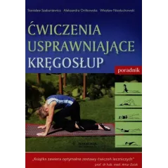 ĆWICZENIA USPRAWNIAJĄCE KRĘGOSŁUP Stanisław Szabuniewicz - Harmonia