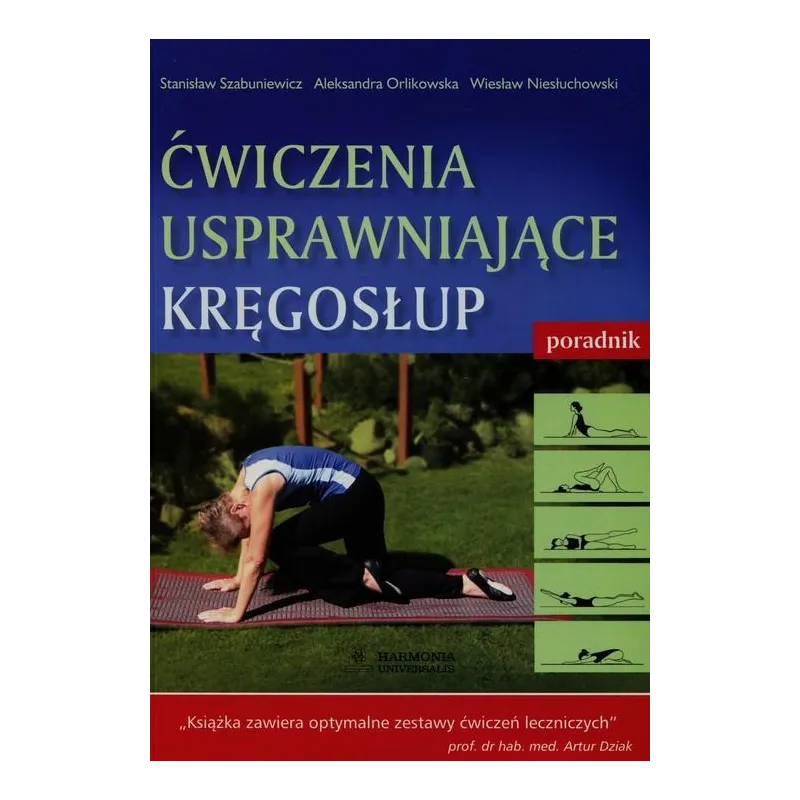 ĆWICZENIA USPRAWNIAJĄCE KRĘGOSŁUP Stanisław Szabuniewicz - Harmonia