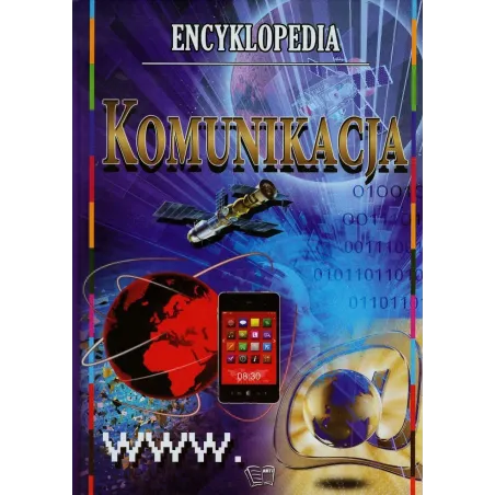 KOMUNIKACJA. ENCYKLOPEDIA ILUSTROWANA DLA DZIECI I MŁODZIEŻY - Arti