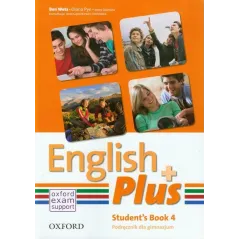 ENGLISH PLUS 4 PODRĘCZNIK Ben Wetz, Jenny Quintana, Diana Pye - Oxford University Press