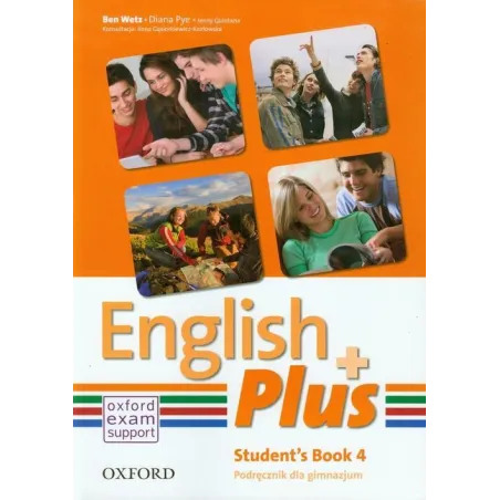 ENGLISH PLUS 4 PODRĘCZNIK Ben Wetz, Jenny Quintana, Diana Pye - Oxford University Press