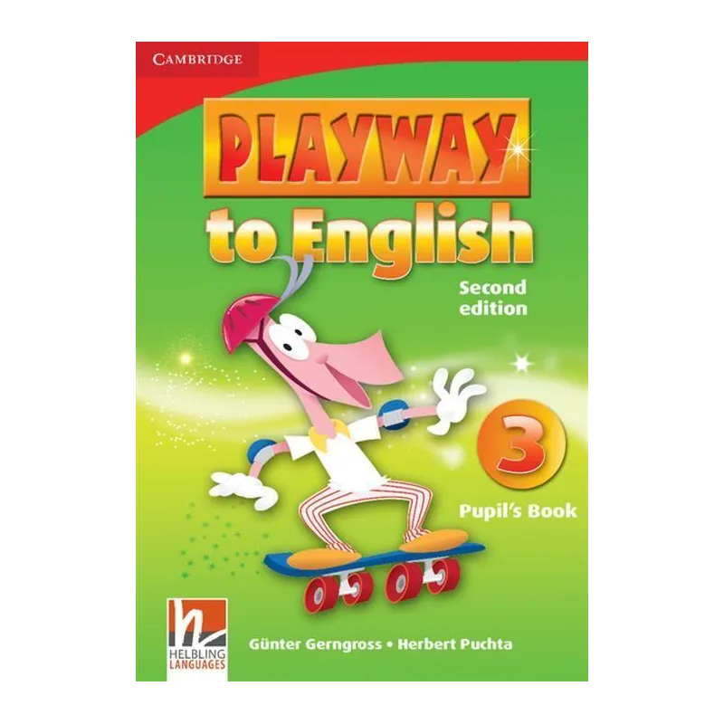 PLAYWAY TO ENGLISH 3 PUPILS BOOK Gunter Gerngross, Herbert Puchta - Cambridge University Press