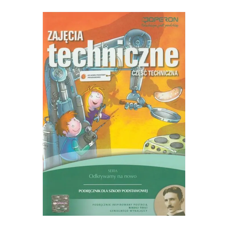 ZAJĘCIA TECHNICZNE PODRĘCZNIK CZĘŚĆ TECHNICZNA Urszula Białka - Operon