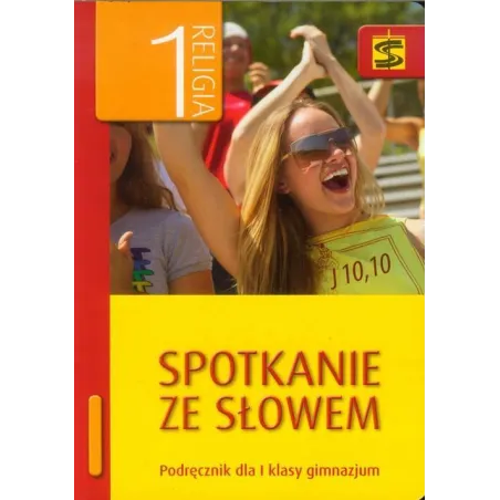 RELIGIA 1 PODRĘCZNIK SPOTKANIE ZE SŁOWEM Tadeusz Panuś - Wydawnictwo Św. Stanisława BM