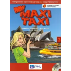 NEW MAXI TAXI 3 PODRĘCZNIK Z PŁYTĄ CD Anna Walewska, Agnieszka Otwinowska-Kasztelanic - Wydawnictwo Szkolne PWN