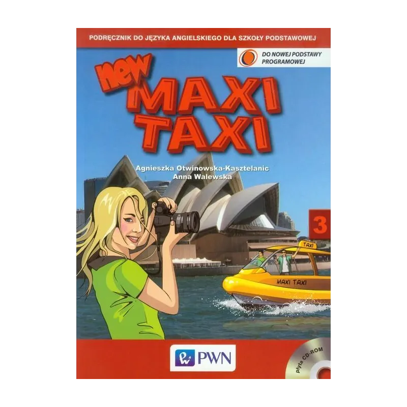 NEW MAXI TAXI 3 PODRĘCZNIK Z PŁYTĄ CD Anna Walewska, Agnieszka Otwinowska-Kasztelanic - Wydawnictwo Szkolne PWN