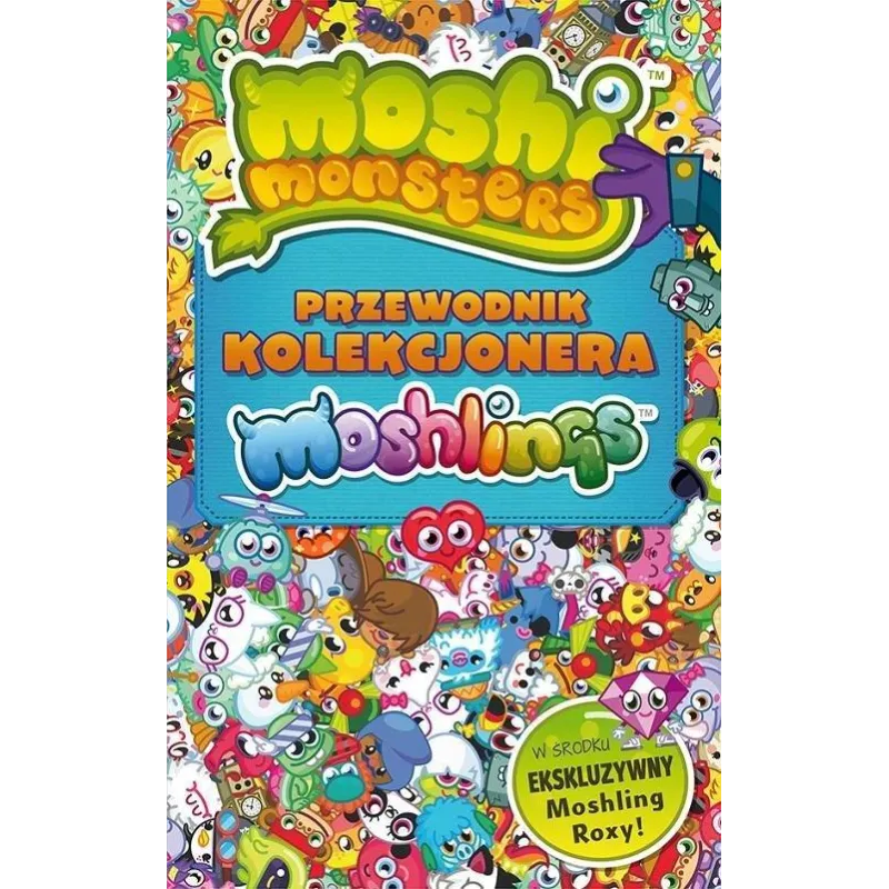 MOSHI MONSTERS PRZEWODNIK KOLEKCJONERA MOSHLINGS - Wilga