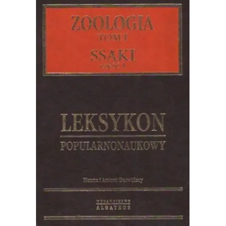 Zoologia 1 Ssaki 1 Leksykon Popularnonaukowy Hanna I Antoni Gucwińscy Zoologia 1 Ssaki 1 Leksykon Popularnonaukowy Hanna I Antoni Gucwińscy