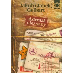 ADRESAT NIEZNANY Jakub Gelbart - Baobab