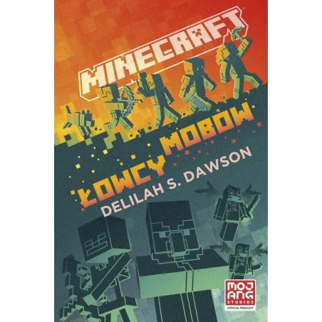 Minecraft. Łowcy Mobów 7+