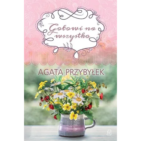 Gotowi na wszystko Agata Przybyłek