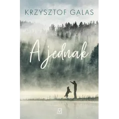 A JEDNAK Krzysztof Galas - Czwarta Strona