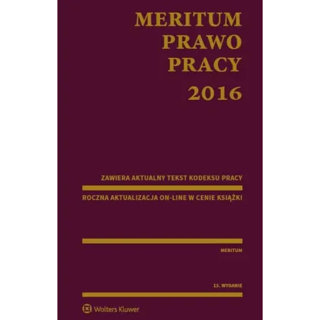 MERITUM PRAWO PRACY 2016 Kazimierz Jaśkowski - Wolters Kluwer