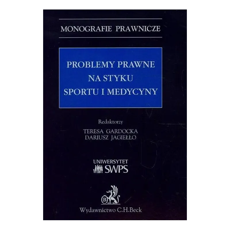 PROBLEMY PRAWNE NA STYKU SPORTU I MEDYCYNY - C.H. Beck