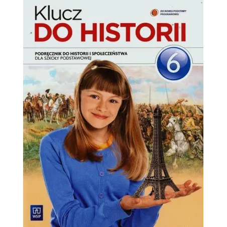 Klucz Do Historii 6. Podręcznik Klucz Do Historii 6. Podręcznik