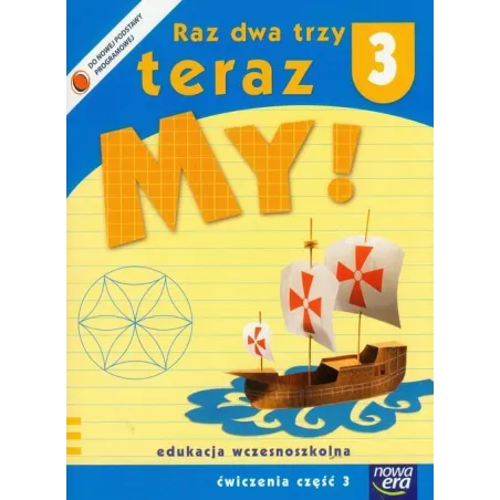 RAZ DWA TRZY TERAZ MY ĆWICZENIA 3 Hanna Klimkowska, Małgorzata Sieńczewska, Agnieszka Wrońska - Nowa Era