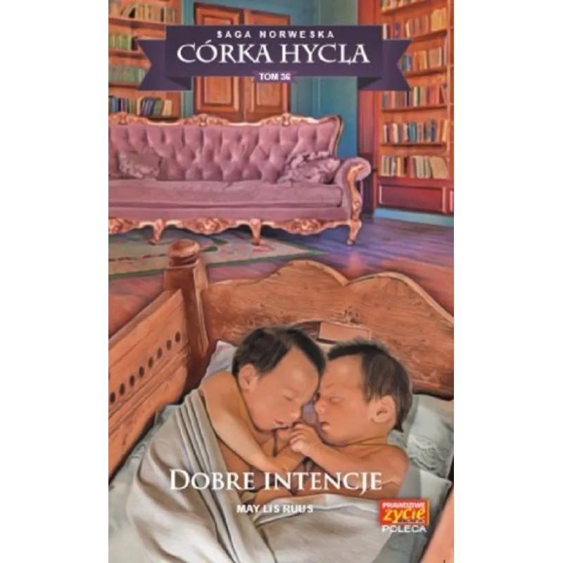 DOBRE INTENCJE CÓRKA HYCLA 36 Lis Ruus May - Edipresse Polska