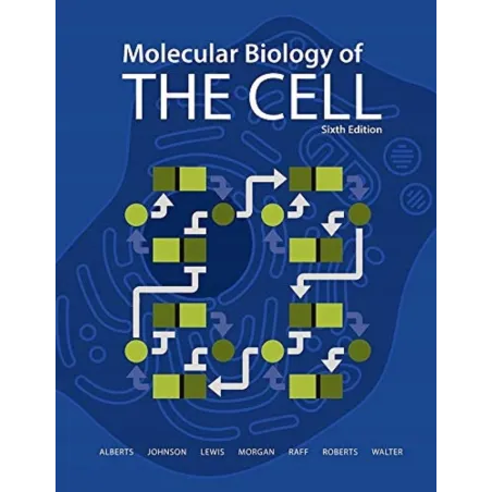 MOLECULAR BIOLOGY OF THE CELL Bruce Alberts - Garland Science