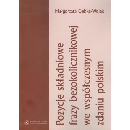Pozycje Składniowe Frazy Bezokolicznikowej We Współczesny Zdaniu Polskim Pozycje Składniowe Frazy Bezokolicznikowej We Współczesny Zdaniu Polskim