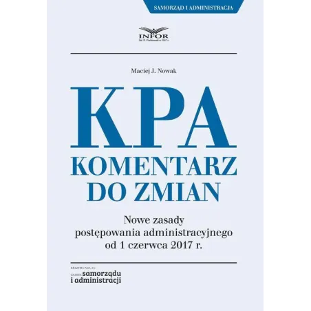 KPA KOMENTARZ DO ZMIAN Maciej J. Nowak - Infor