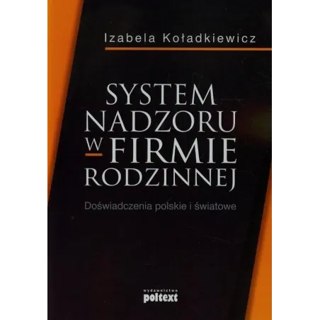 System Nadzoru W Firmie Rodzinnej Doświadczenia Polskie I Światowe Izabela Koładkiewicz