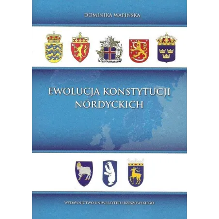 Ewolucja Konstytucji Nordyckich Dominika Wapińska Ewolucja Konstytucji Nordyckich Dominika Wapińska