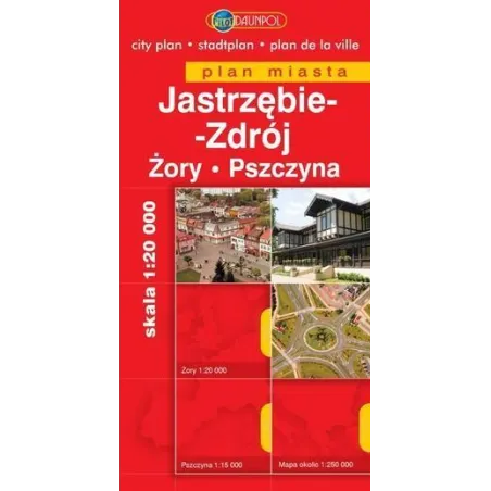 JASTRZĘBIE ZDRÓJ ŻORY PSZCZYNA PLAN MIASTA 1:20 000 - Daunpol