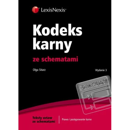 KODEKS KARNY ZE SCHEMATAMI Olga Sitarz - LexisNexis