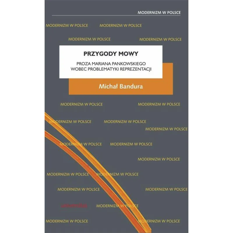 PRZYGODY MOWY Michał Bandura - Universitas