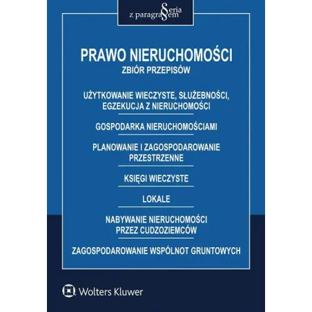 PRAWO NIERUCHOMOŚCI ZBIÓR PRZEPISÓW - Wolters Kluwer