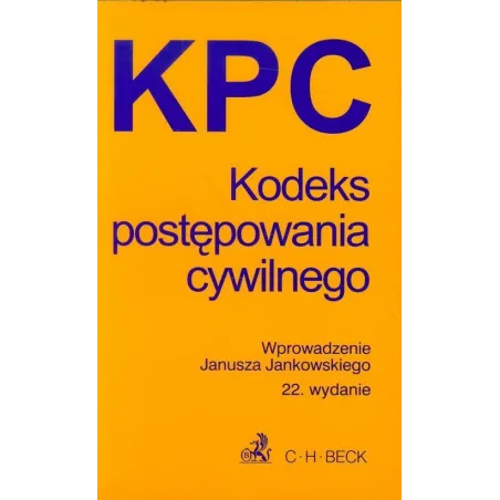 KODEKS POSTĘPOWANIA CYWILNEGO - C.H. Beck
