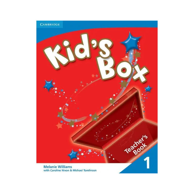 KIDS BOX TEACHERS BOOK Caroline Nixon, Michael Tomlinson, Melanie Williams - Cambridge University Press