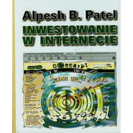 INWESTOWANIE W INTERNECIE Alpesh B. Patel - Wig-Press