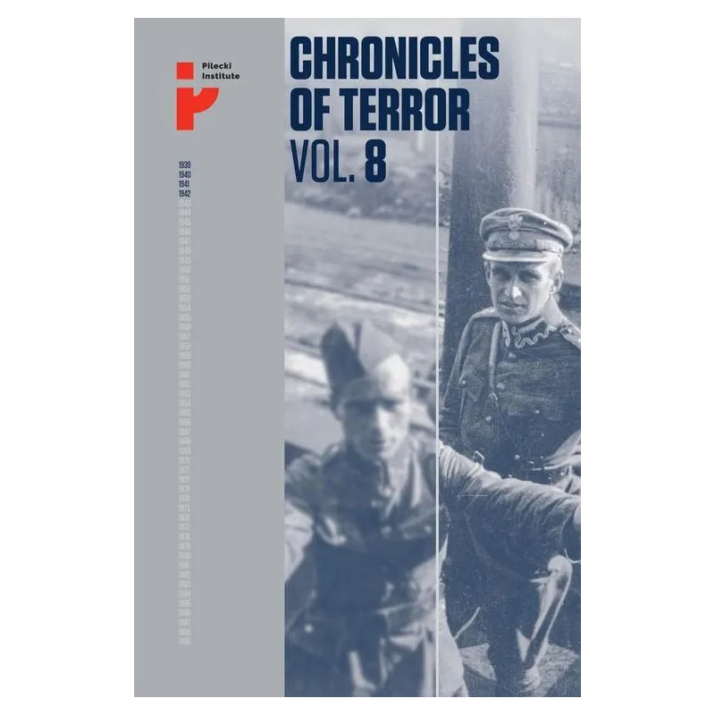 CHRONICLES OF TERROR 8 POLISH SOLDIERS IN SOVIET CAPTIVITY - Instytut Pileckiego