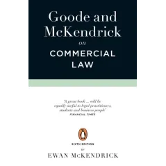 GOODE AND MCKENDRICK ON COMMERCIAL LAW 6TH EDITION Roy Goode - Penguin Books