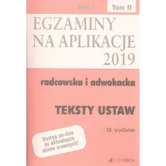 EGZAMINY NA APLIKACJE 2019 TEKSTY USTAW 2 - C.H. Beck
