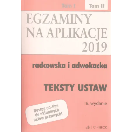 EGZAMINY NA APLIKACJE 2019 TEKSTY USTAW 2 - C.H. Beck