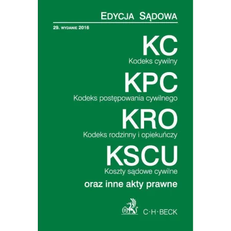 KODEKS CYWILNY KODEKS POSTĘPOWANIA CYWILNEGO KODEKS RODZINNY I OPIEKUŃCZY - C.H. Beck