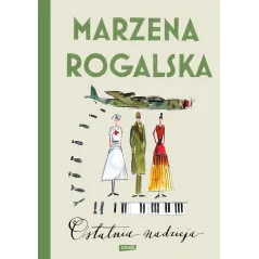 OSTATNIA NADZIEJA Marzena Rogalska - Znak
