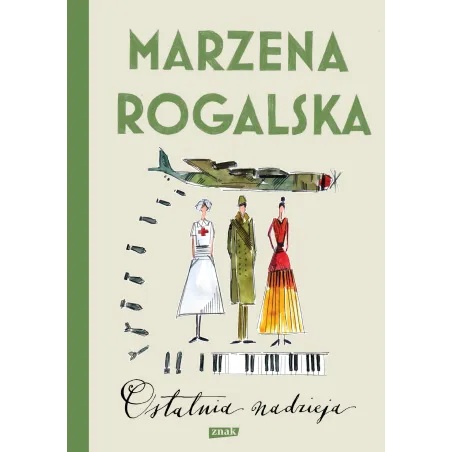 OSTATNIA NADZIEJA Marzena Rogalska - Znak