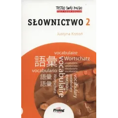 TEST YOUR POLISH TESTUJ SWÓJ POLSKI SŁOWNICTWO 2 - Prolog Publishing