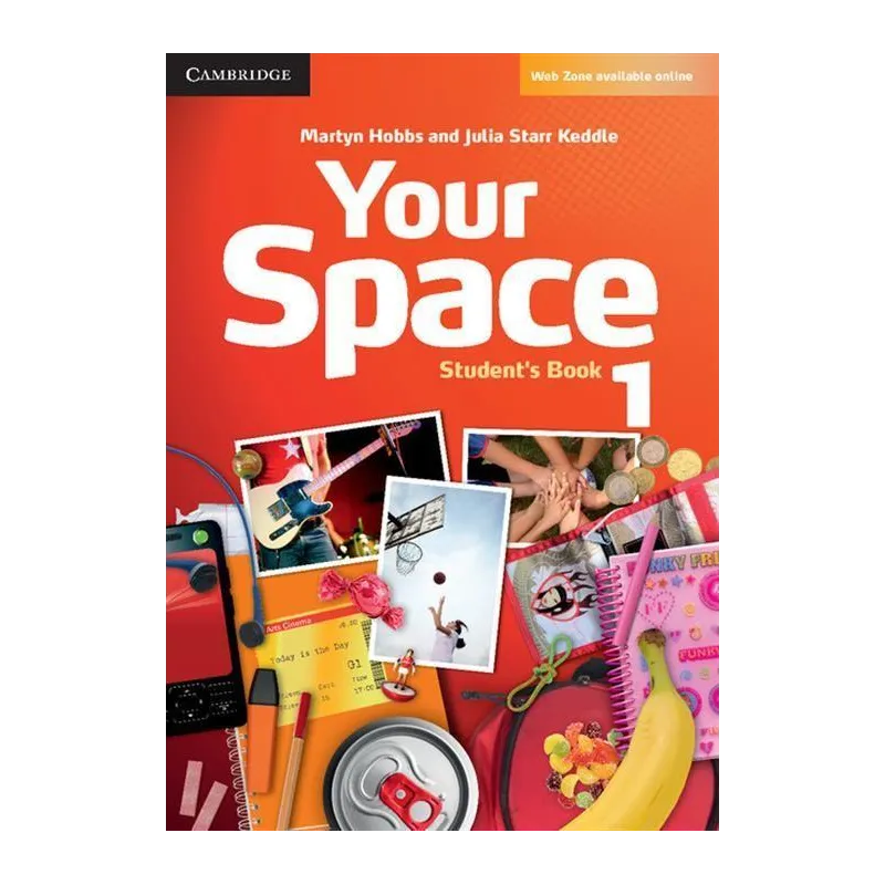 YOUR SPACE 1 STUDENTS BOOK Martyn Hobbs, Julia Starr Keddle - Cambridge University Press