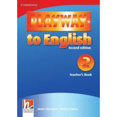 PLAYWAY TO ENGLISH 2 TEACHERS BOOK Gunter Gerngross, Herbert Puchta - Cambridge University Press