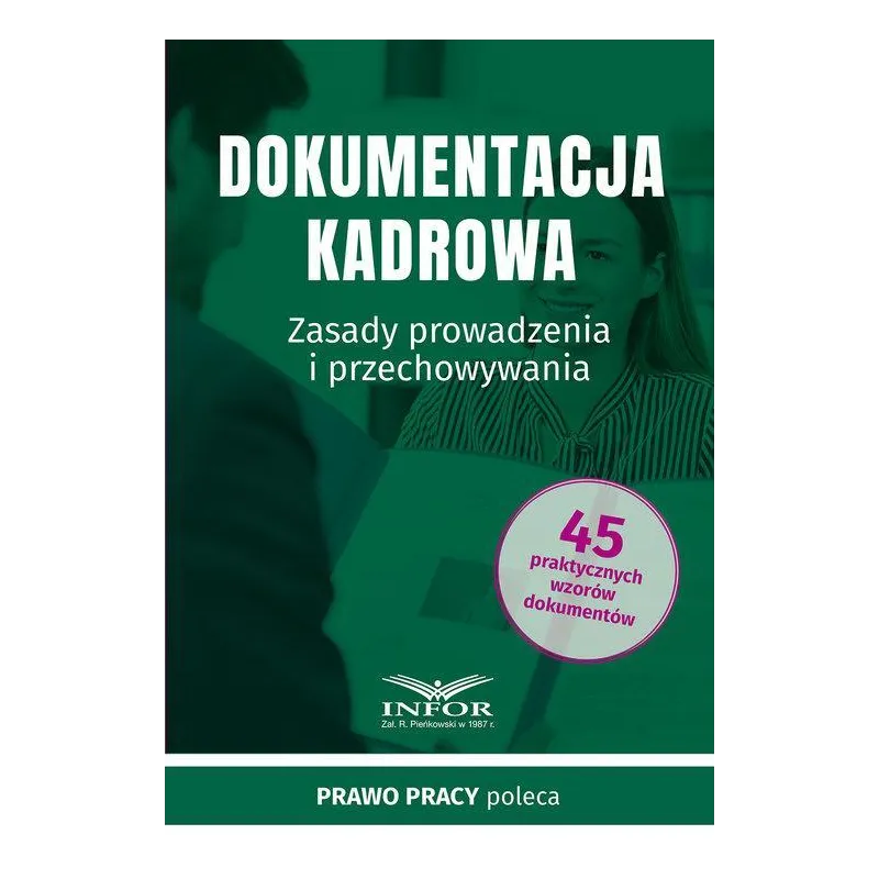 DOKUMENTACJA KADROWA ZASADY PROWADZENIA I PRZECHOWYWANIA - Infor