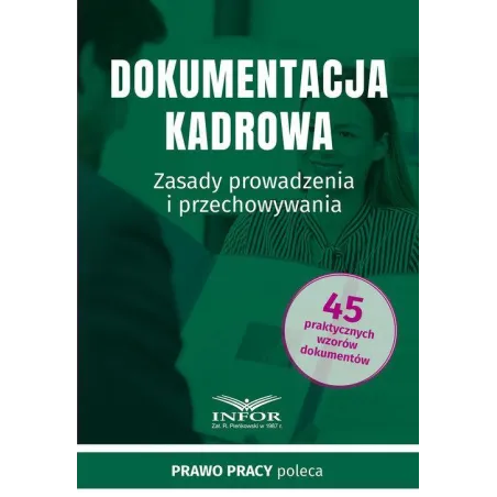 DOKUMENTACJA KADROWA ZASADY PROWADZENIA I PRZECHOWYWANIA - Infor